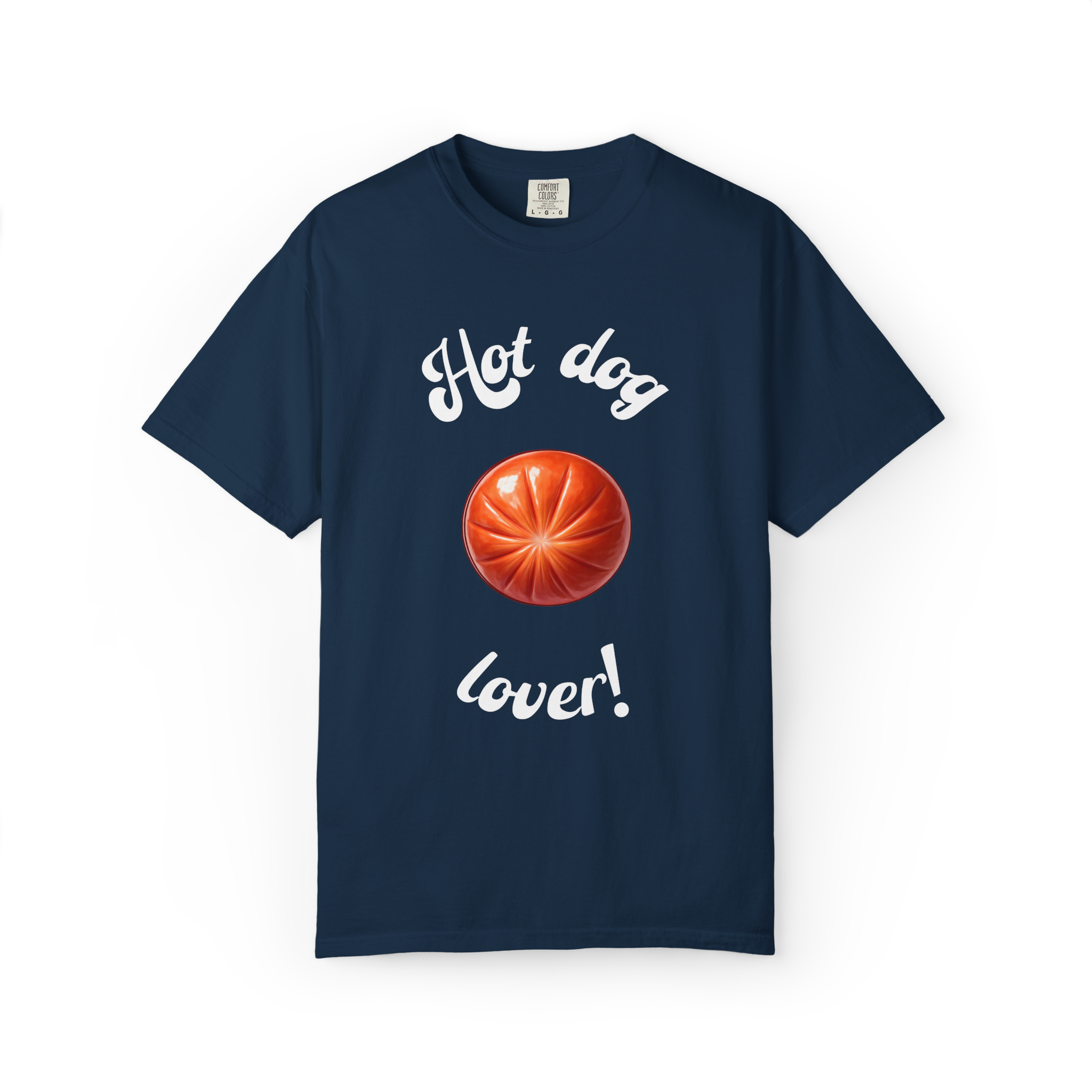 Hot Dog Lover! – Funny Double Meaning Graphic Shirt